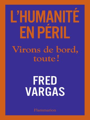 cover image of L'Humanité en péril. Virons de bord, toute !